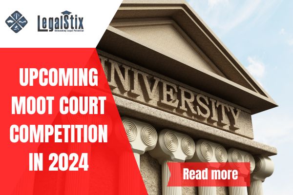 Upcoming Moot Court Competitions 2024